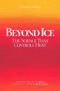 Beyond Ice - The Science That Controls Heat: Jeff Mellem