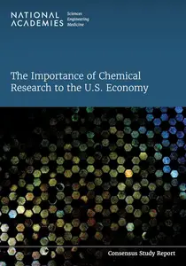 The Importance of Chemical Research to the U.S. Economy (Consensus Study Report)