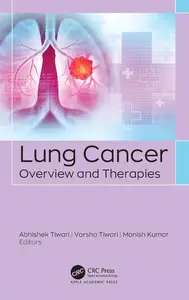 Lung Cancer: Overview and Therapies