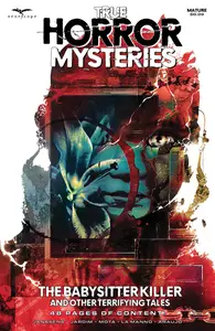True Horror Mysteries - The Babysitter Killer and Other Terrifying Tales