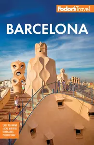 Fodor's Barcelona: with Highlights of Catalonia (Full-color Travel Guide)