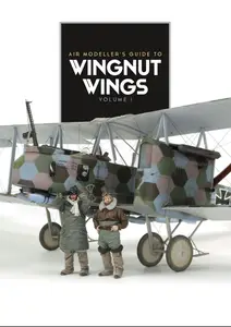 Collectif, "Air Modeller's Guide to Wingnut Wings", vol. 1