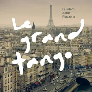 Quinteto Astor Piazzolla - Le Grand Tango (2026) [Official Digital Download 24/48]