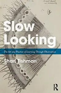 Slow Looking: The Art and Practice of Learning Through Observation [Audiobook]