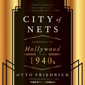 City of Nets: A Portrait of Hollywood in the 1940's [Audiobook]