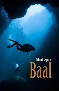 Gilbert Laporte, "Baal"