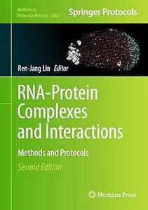 RNA-Protein Complexes and Interactions: Methods and Protocols