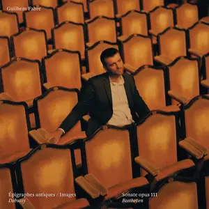 Guilhem Fabre - Beethoven - Debussy (2025) [Official Digital Download 24/48]
