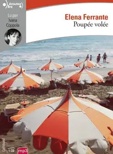 Elena Ferrante, "Poupée volée"