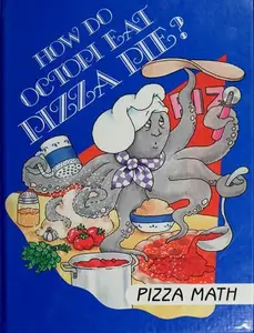 How Do Octopi Eat Pizza Pie? Pizza Math
