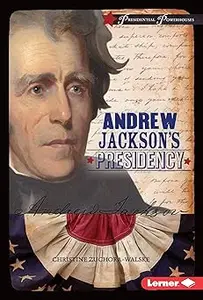 Andrew Jackson's Presidency