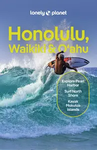 Lonely Planet Honolulu, Waikiki & Oʻahu, 7th Edition