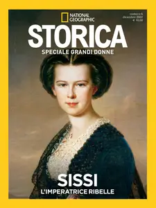 Storica National Geographic Speciale - Sissi - Dicembre 2022