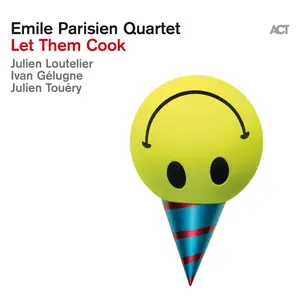 Emile Parisien Quartet - Let Them Cook (2024) [Official Digital Download 24/88]