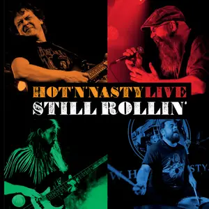 Hot'n'Nasty - Still Rollin' (2025) [Official Digital Download]