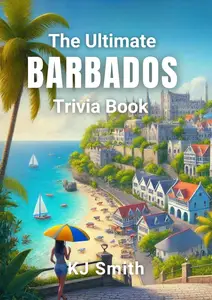 The Ultimate Barbados Trivia Book