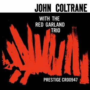 John Coltrane - John Coltrane With The Red Garland Trio (Original Jazz Classics Series / Remastered) (1958/2026)