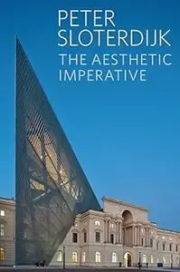 The Aesthetic Imperative: Writings on Art