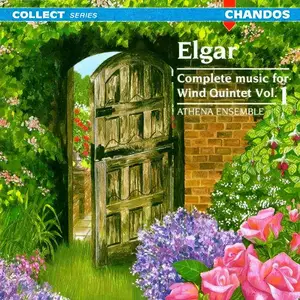 Athena Ensemble - Edward Elgar: Complete Music for Wind Quintet, Vol. 1 (1992)