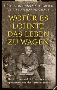 Wofür es lohnte, das Leben zu wagen (German Edition)