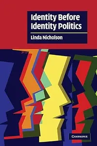 Identity Before Identity Politics