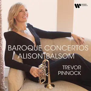 Alison Balsom, Trevor Pinnock, Pinnock's Players - Baroque Concertos: Vivaldi, Albinoni, Marcello, Telemann, Handel (2024)