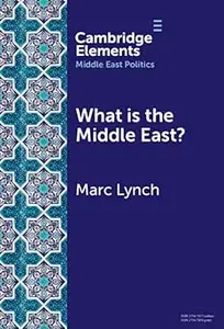 What is the Middle East?: The Theory and Practice of Regions