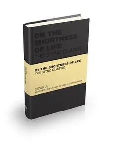 On the Shortness of Life: The Stoic Classic (Capstone Classics)