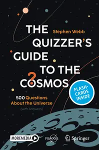 The Quizzer’s Guide to the Cosmos: 500 Questions About the Universe (with Answers) (Springer Praxis Books)