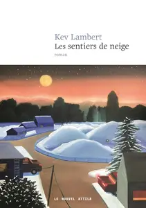 Kevin Lambert, "Les sentiers de neige : Conte d'hiver"