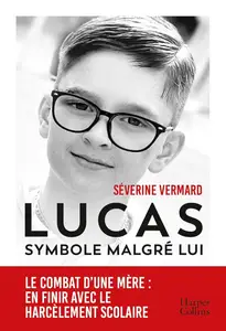 Séverine Vermard, "Lucas, symbole malgré lui"