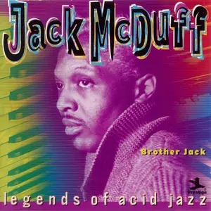 Jack McDuff - Legends of Acid Jazz: Brother Jack (1999)