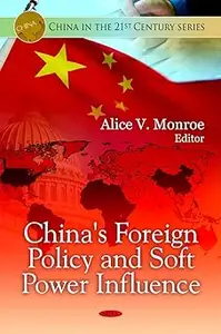 China's Foreign Policy and Soft Power Influence