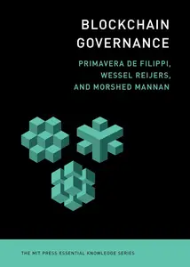 Blockchain Governance (The MIT Press Essential Knowledge series)