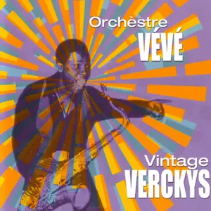 Orchèstre Vévé - Vintage Verckys (2001)