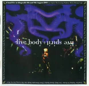 H Band - Live Body Live Spirit (2002)