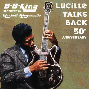 B.B. King - Lucille Talks Back 50th Anniversary (2026) [Official Digital Download]