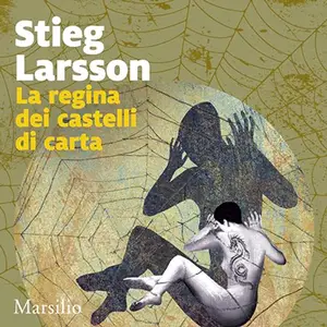 «La regina dei castelli di carta? Millennium 3» by Stieg Larsson