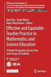 Effective and Equitable Teacher Practice in Mathematics and Science Education: A Nordic Perspective Across Time and Grou