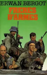 Erwan Bergot, "Freres d'armes"