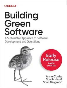 Building Green Software (1st Early Release)