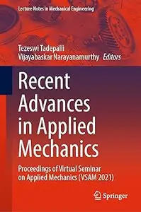 Recent Advances in Applied Mechanics: Proceedings of Virtual Seminar on Applied Mechanics (VSAM 2021)