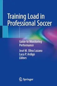 Training Load in Professional Soccer: Guide to Monitoring Performance
