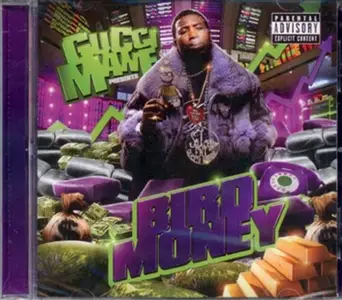 Gucci Mane - Bird Money (2009)