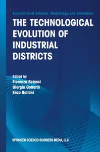 The Technological Evolution of Industrial Districts