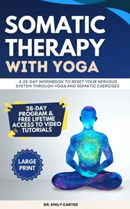 Somatic Therapy With Yoga For Beginners