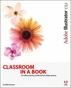 Adobe Illustrator CS2 Classroom in a Book (Repost)