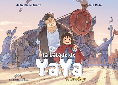 La Balade de Yaya - Tome 7 - Le Piège