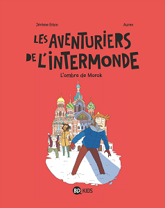 Les Aventuriers de L'Intermonde - Tome 2 - L'ombre de Morok