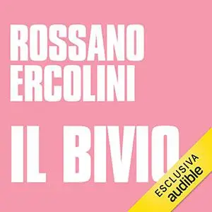 «Il bivio» by Rossano Ercolini